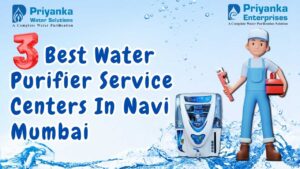 Read more about the article 3 Best Water Purifier Service Centers In Navi Mumbai