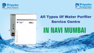 Read more about the article All Types Of Water Purifier Service Centre In Navi Mumbai