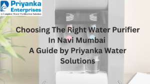 Read more about the article Choosing The Right Water Purifier In Navi Mumbai