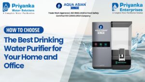 Read more about the article How to Choose the Best Drinking Water Purifier for Your Home and Office