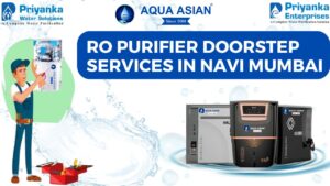 Read more about the article  RO Purifier Doorstep Services in Navi Mumbai